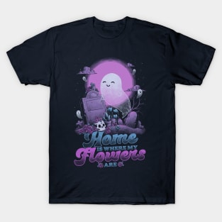 Ghost Home Flowers Dark Humor Pun T-Shirt